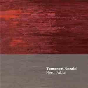 Tomonari Nozaki - North Palace download free