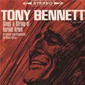 Tony Bennett - Sings A String Of Harold Arlen download free