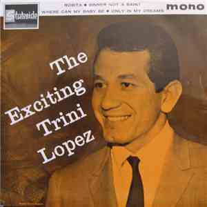 Trini Lopez - The Exciting Trini Lopez download free