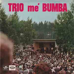 Trio Me' Bumba - Trio Me' Bumba download free