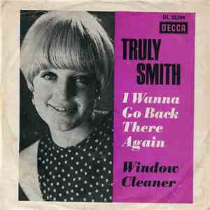 Truly Smith - I Wannna Go Back There Again / Window Cleaner download free