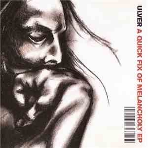 Ulver - A Quick Fix Of Melancholy EP download free