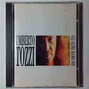 Umberto Tozzi - Gli Altri Siamo Noi download free