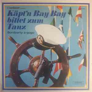 Unknown Artist - Käpt'n Bay Bay Bittet Zum Tanz - Bordparty à gogo download free
