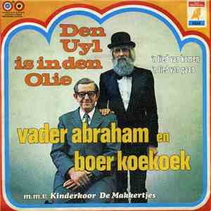 Vader Abraham En Boer Koekoek - Den Uyl Is In Den Olie download free