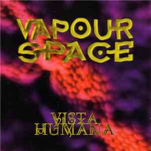 Vapourspace - Vista Humana download free