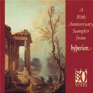 Various - A 10th Anniversary Sampler From Hyperion download free