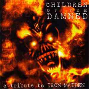 Various - Children Of The Damned - A Tribute To Iron Maiden download free