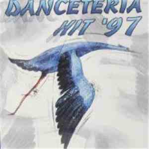 Various - Danceteria Hit '97 download free