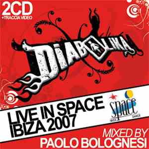 Various - Diabolika Live In Space Ibiza 2007 download free