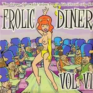 Various - Frolic Diner Vol. VI download free