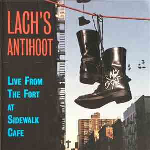 Various - Lach's Antihoot: Live From The Fort At Sidewalk Cafe download free