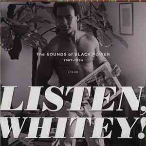 Various - Listen, Whitey! The Sounds Of Black Power 1967-1974 download free
