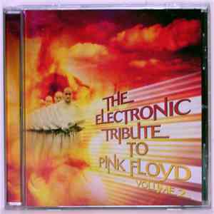 Various - The Electronic Tribute To Pink Floyd (Volume 2) download free