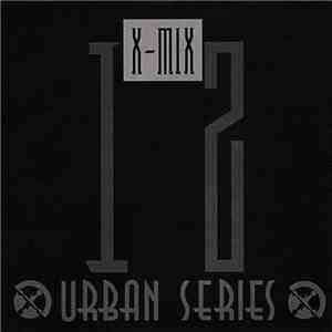 Various - X-Mix Urban Series 12 download free