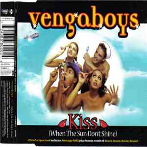 Vengaboys - Kiss (When The Sun Don't Shine) download free