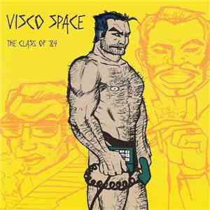 Visco Space - The Class Of '84 download free