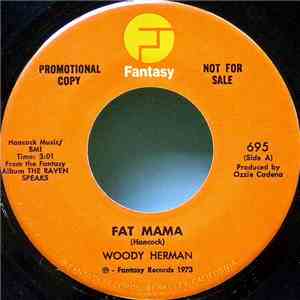 Woody Herman - Fat Mama / The Raven Speaks download free