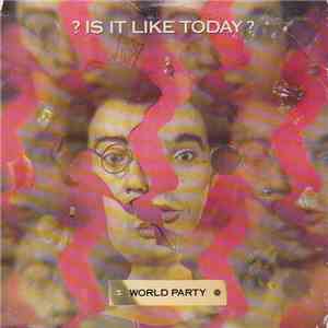 World Party - Is It Like Today? download free