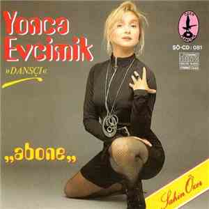 Yonca Evcimik - Abone download free
