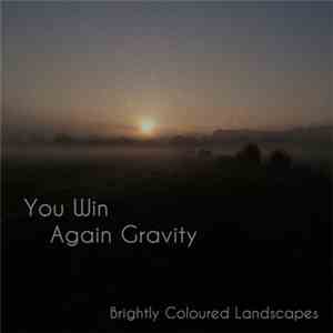 You Win Again Gravity - Brightly Coloured Landscapes download free