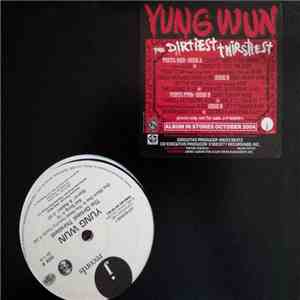 Yung Wun - The Dirtiest Thirstiest download free